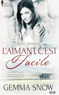 L’Aimant, C'Est Facile - Gemma Snow - E-Book