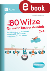 80 Witze für mehr Textverständnis - Klasse 2-4 - Annette Neubauer - E-Book