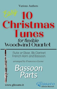 Bassoon part of "10 Christmas Tunes" for Flex Woodwind Quartet - Adolphe Adam - E-Book