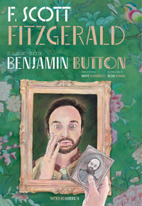 El curioso caso de Benjamin Button - Francis Scott Fitzgerald - E-Book