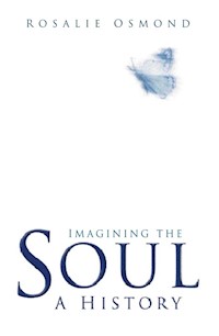 Imagining the Soul - Rosalie Osmond - E-Book
