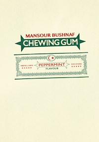 Chewing Gum - Mansour Bushnaf - E-Book