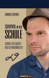 Survival in der Schule - Damian Gsponer - E-Book