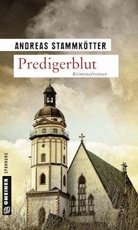 Predigerblut - Andreas Stammkötter - E-Book