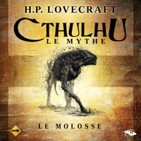 Le Molosse - 1 - H. P. Lovecraft - Hörbuch