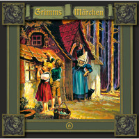Grimms Märchen, Folge 6: Hänsel und Gretel / Die sieben Raben / Die Gänsehirtin am Brunnen - Brüder Grimm - Hörbuch