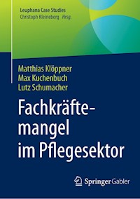 Fachkräftemangel im Pflegesektor - Matthias Klöppner - E-Book