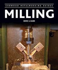 Milling - David A Clark - E-Book