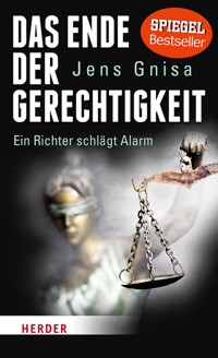 Das Ende der Gerechtigkeit - Jens Gnisa - E-Book