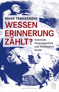 Wessen Erinnerung zählt? - Mark Terkessidis - E-Book