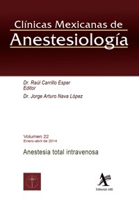 Anestesia total intravenosa - Raul Carrillo Esper - E-Book