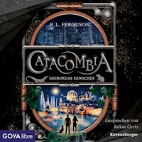 Catacombia. Grimorgas Erwachen [Band 2 (Ungekürzt)] - R.L. Ferguson - Hörbuch
