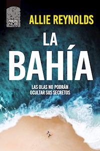 La bahía - Allie Reynolds - E-Book