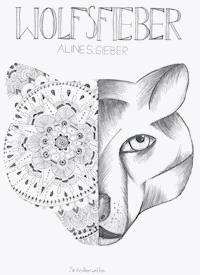 Wolfsfieber - Aline S. Sieber - E-Book
