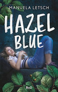 Hazel Blue - Manuela Letsch - E-Book