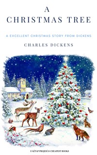 A Christmas Tree - Charles Dickens. - E-Book