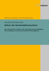 Reform des Gemeindefinanzsystems - Daniel Schultewolter - E-Book