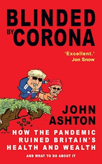Blinded by Corona - John Ashton - E-Book