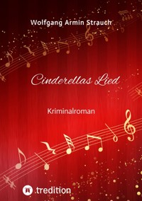 Cinderellas Lied - Wolfgang Armin Strauch - E-Book