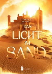 Das Licht im Sand - Kornelia Schmid - E-Book