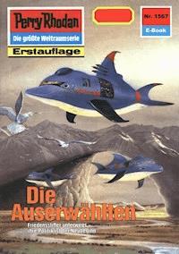 Perry Rhodan 1567: Die Auserwählten - Robert Feldhoff - E-Book