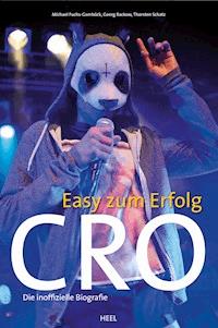 Cro - Easy zum Erfolg - Michael Fuchs-Gamböck - E-Book