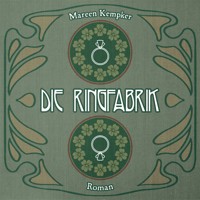 Die Ringfabrik - Mareen Kempker - Hörbuch