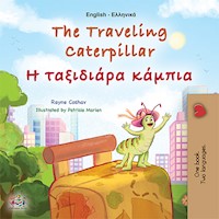 The traveling caterpillar Η ταξιδιάρα κάμπια - Rayne Coshav - E-Book