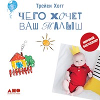 Чего хочет ваш малыш? - Трейси Хогг - Hörbuch
