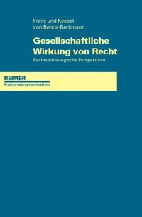 Gesellschaftliche Wirkung von Recht - Franz von Benda-Beckmann - E-Book