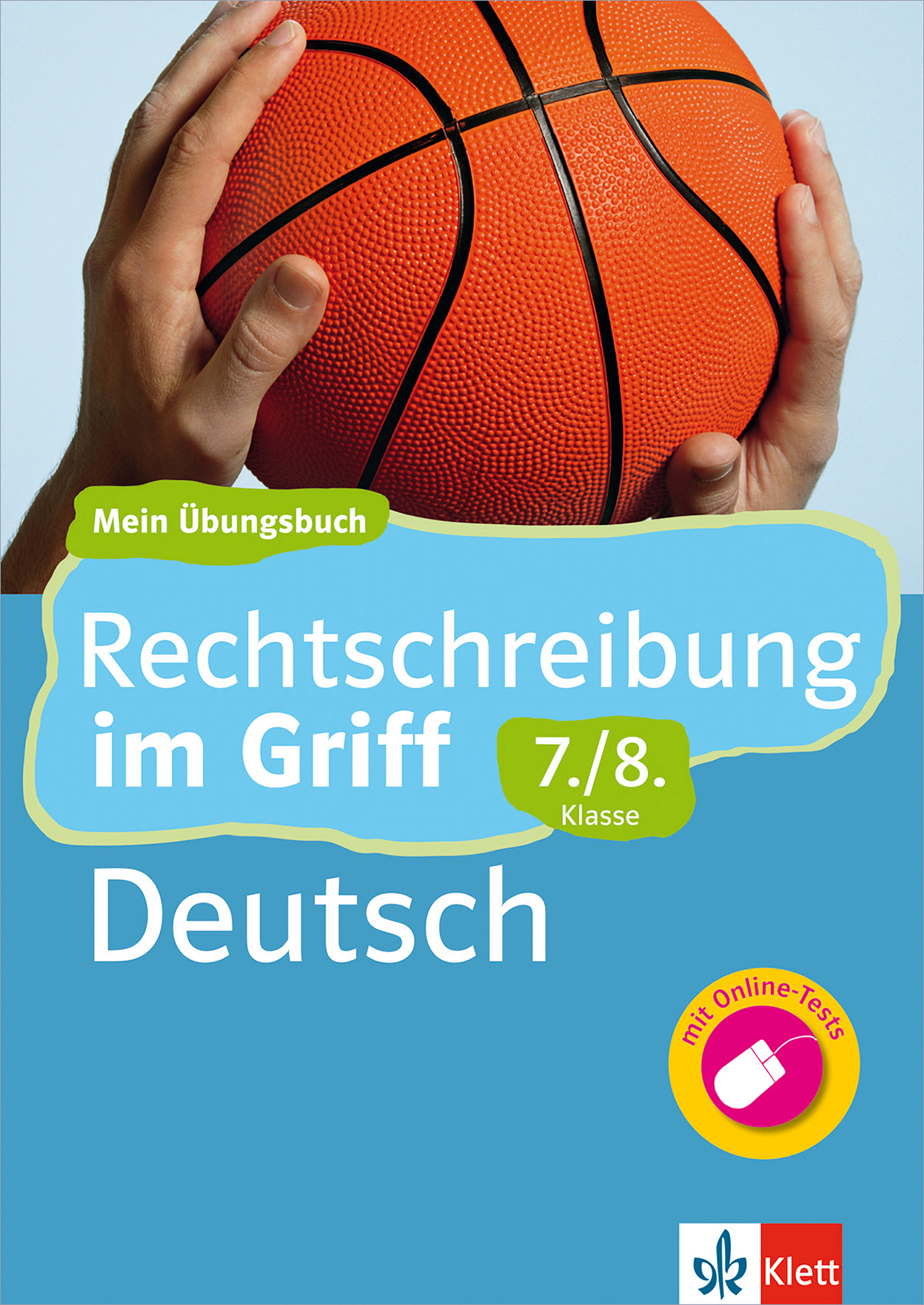 Klett Rechtschreibung im Griff Deutsch 7./8. Klasse - Horst Stephan - E-Book