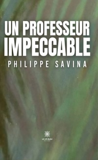 Un professeur impeccable - Philippe Savina - E-Book