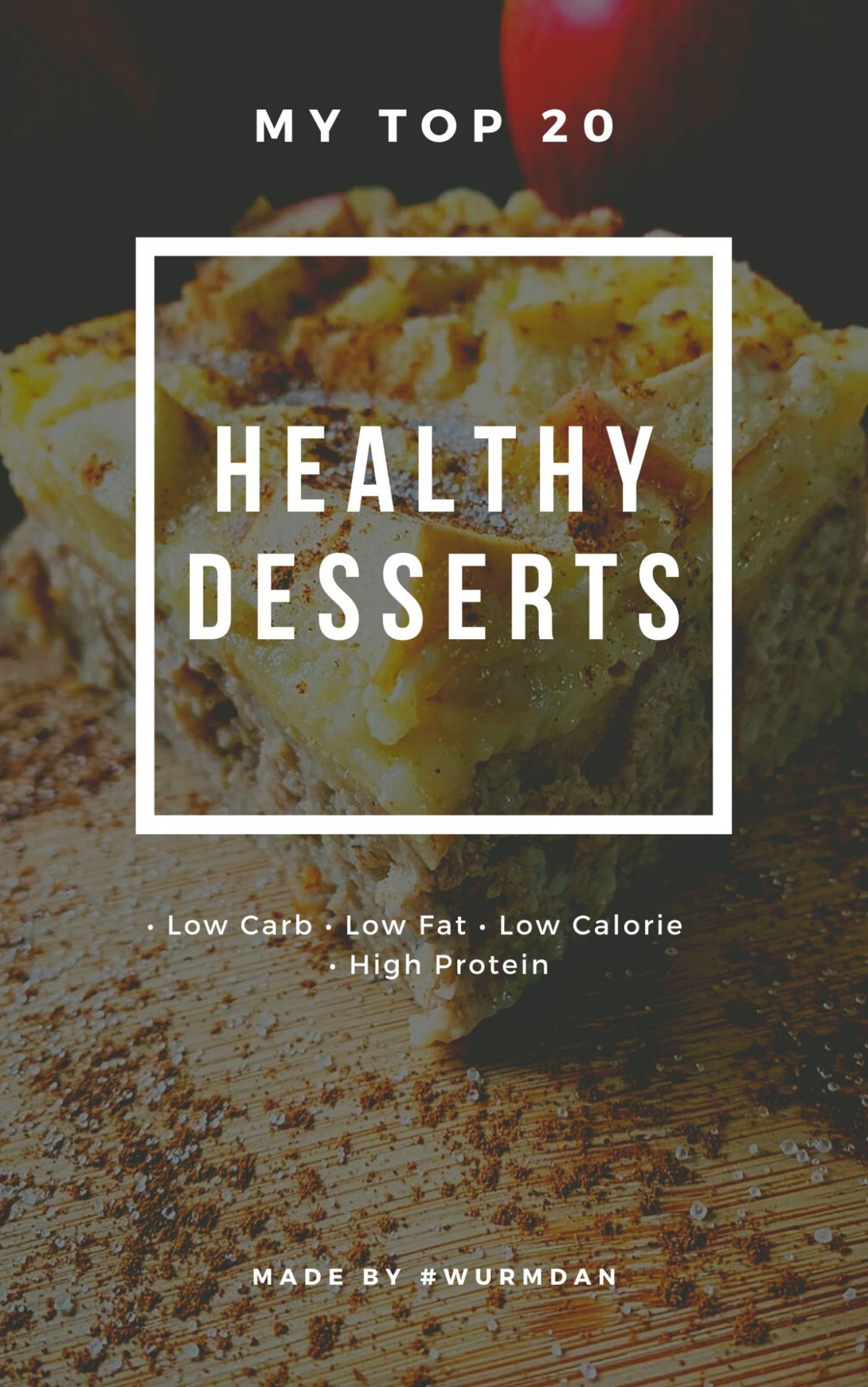 Healthy Desserts - Daniel Wurm - E-Book