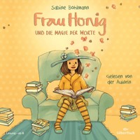 Frau Honig 4: Frau Honig und die Magie der Worte - Sabine Bohlmann - Hörbuch