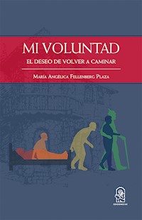 Mi voluntad - María Angélica Fellenberg - E-Book