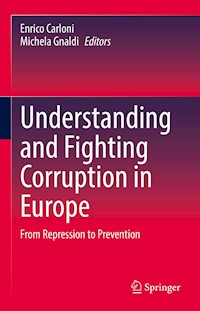 Understanding and Fighting Corruption in Europe -  - E-Book