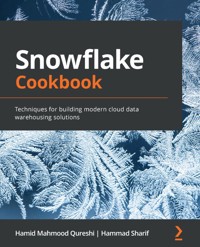 Snowflake Cookbook - Hamid Mahmood Qureshi - E-Book