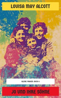 Jo und ihre Söhne - Louisa May Alcott - E-Book