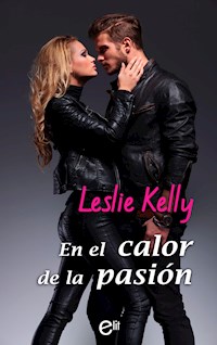 En el calor de la pasión - Leslie Kelly - E-Book