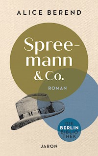 Spreemann & Co. - Alice Berend - E-Book