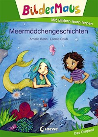 Bildermaus - Meermädchengeschichten - Amelie Benn - E-Book