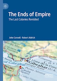 The Ends of Empire - John Connell - E-Book