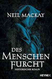Des Menschen Furcht - Neil Mackay - E-Book