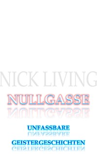 Nullgasse - Nick Living - E-Book