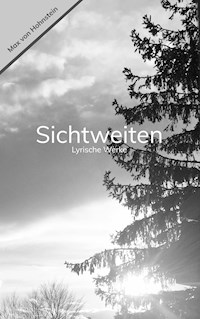Sichtweiten - Max von Hohnstein - E-Book