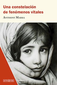 Una constelación de fenómenos vitales - Anthony Marra - E-Book