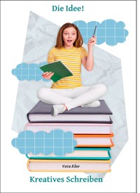 Die Idee! - Vera Klee - E-Book