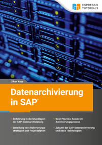 Datenarchivierung in SAP - Cihan Kaya - E-Book