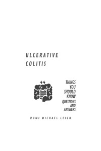 Ulcerative Colitis - Rumi Michael Leigh - E-Book