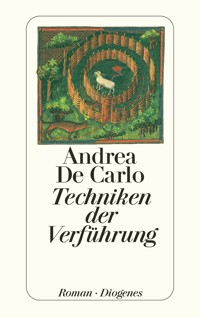 Techniken der Verführung - Andrea De Carlo - E-Book